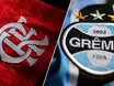 Grêmio x Flamengo: onde assistir, escalações e mais