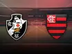 Vasco e Flamengo: Semifinal do Carioca ao vivo e escalações